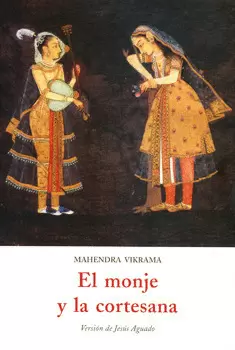 EL MONJE Y LA CORTESANA