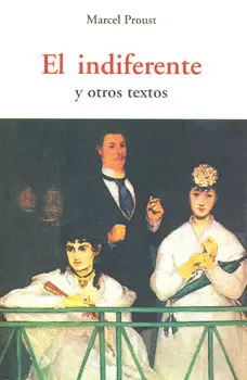 EL INDIFERENTE Y OTROS TEXTOS