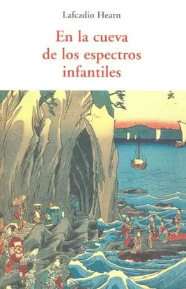 EN LA CUEVA DE LOS ESPECTROS INFANTILES