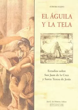 AGUILA Y LA TELA ESTUDIOS SOBRE SAN JUAN DE LA CRUZ