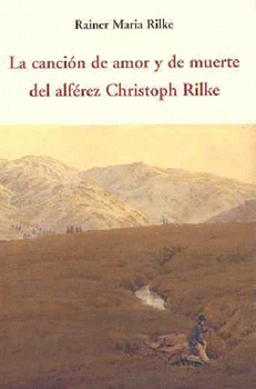 LA CANCIÓN DE AMOR Y DE MUERTE DEL ALFÉREZ CHRISTOPH RILKE