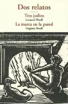 DOS RELATOS TRES JUDÍOS LA MARCA EN LA PARED