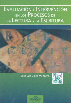 EVALUACIÓN E INTERVENCIÓN EN LOS PROCESOS DE LA LECTURA Y LA ESCRITURA