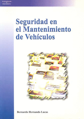 SEGURIDAD EN EL MANTENIMIENTO DE VEHICULOS