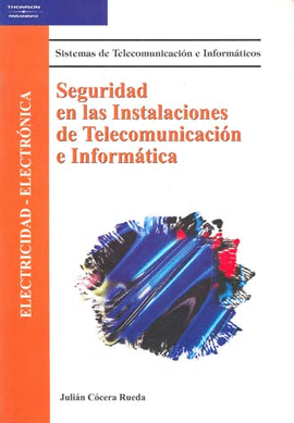 SEGURIDAD EN LAS INSTALACIONES DE TELECOMUNICACION E INFORM