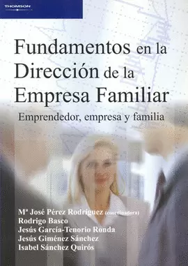 FUNDAMENTOS EN LA DIRECCION DE LA EMPRESA FAMILIAR