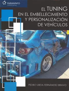 TUNING EN EL EMBELLECIMIENTO Y PERSONALIZACION DE VEHICULOS