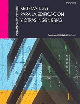 PROBLEMAS RESUELTOS DE MATEMATICAS PARA LA EDIFICACION