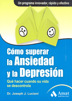 CÓMO SUPERAR LA ANSIEDAD Y LA DEPRESIÓN