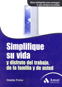 SIMPLIFIQUE SU VIDA Y DISFRUTE DEL TRABAJO DE LA FAMILIA