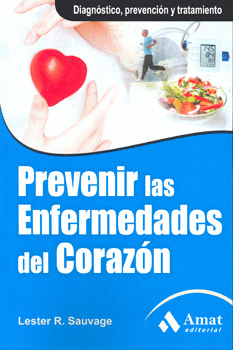 PREVENIR LAS ENFERMEDADES DEL CORAZON