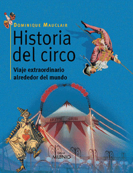 HISTORIA DEL CIRCO VIAJE EXTRAORDINARIO ALREDEDOR DEL MUNDO