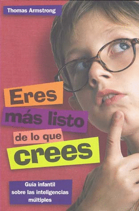 ERES MAS LISTO DE LO QUE CREES