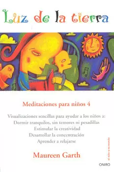 LUZ DE LA TIERRA MEDITACIONES PARA NIÑOS 4