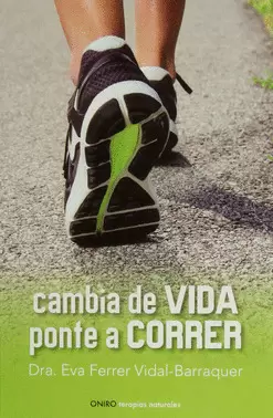 CAMBIA DE VIDA PONTE A CORRER