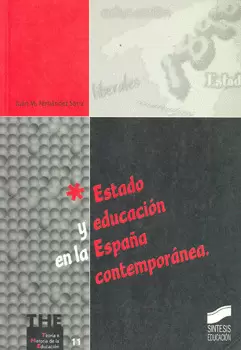 ESTADO Y EDUCACION EN LA ESPAÑA CONTEMPORANEA