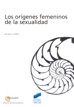 LOS ORIGENES FEMENINOS DE LA SEXUALIDAD