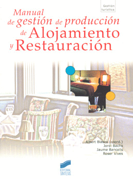 MANUAL DE GESTION DE PRODUCCION DE ALOJAMIENTO Y RESTAUR