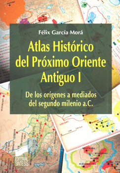 ATLAS HISTORICO DEL PROXIMO ORIENTE ANTIGUO 1