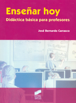 ENSEÑAR HOY DIDACTICA BASICA PARA PROFESORES