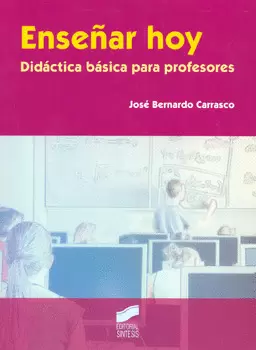 ENSEÑAR HOY DIDACTICA BASICA PARA PROFESORES