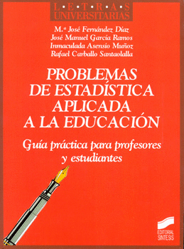 PROBLEMAS DE ESTADISTICA APLICADA A LA EDUCACION