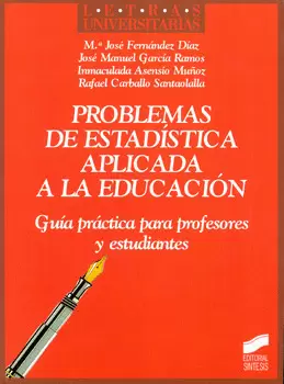 PROBLEMAS DE ESTADISTICA APLICADA A LA EDUCACION