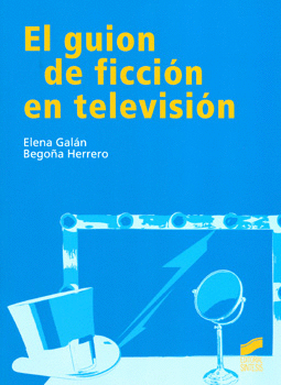 EL GUION DE FICCION EN TELEVISION