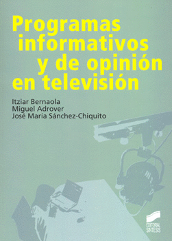 PROGRAMAS INFORMATIVOS Y DE OPINION EN TELEVISION