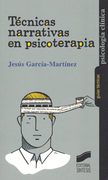 TECNICAS NARRATIVAS EN PSICOTERAPIA