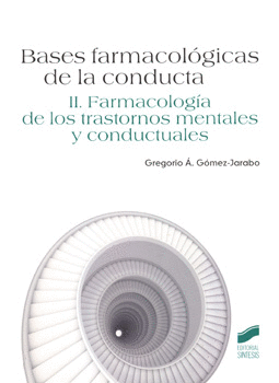 BASES FARMACOLOGICAS DE LA CONDUCTA 2 FARMACOLOGIA