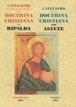 CATECISMO Y EXPOSICIÓN BREVE DE LA DOCTRINA CRISTIANA