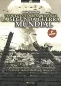 TODO LO QUE DEBE SABER SOBRE LA SEGUNDA GUERRA MUNDIAL