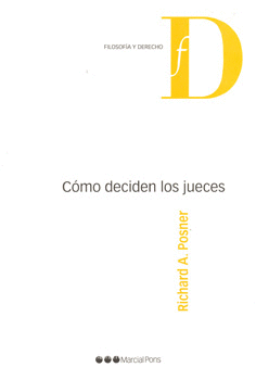 COMO DECIDEN LOS JUECES