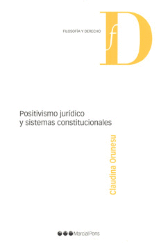 POSITIVISMO JURÍDICO Y SISTEMAS CONSTITUCIONALES