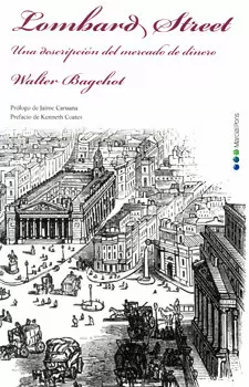 LOMBARD STREET. UNA DESCRPCION DEL MERCADO DE DINERO