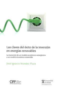 LAS CLAVES DEL EXITO DE LA INVERSION EN ENERGIAS RENOVABLES