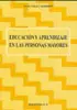 EDUCACIÓN Y APRENDIZAJE EN LAS PERSONAS MAYORES