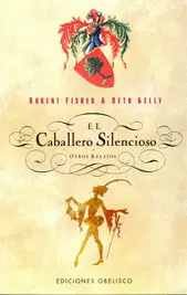 CABALLERO SILENCIOSO Y OTROS RELATOS, EL