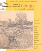 INICIESE EN LAS TECNICAS DEL DIBUJO CON LOS GRANDES MAESTROS