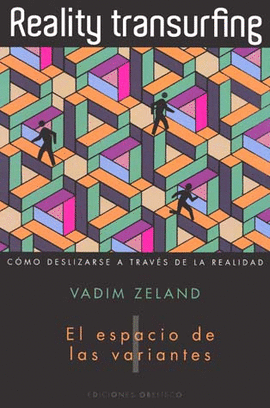 REALITY TRANSURFING EL ESPACIO DE LAS VARIANTES 1