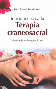 INTRODUCCION A LA TERAPIA CRANEOSACRAL