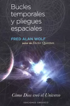 BUCLES TEMPORALES Y PLIEGUES ESPACIALES