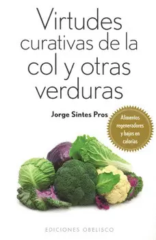 VIRTUDES CURATIVAS DE LA COL Y OTRAS VERDURAS