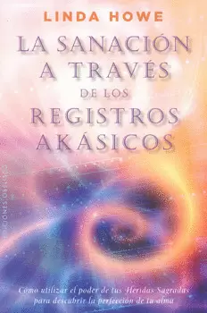 LA SANACION A TRAVÉS DE LOS REGISTROS AKASICOS