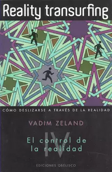 REALITY TRANSURFING 4 EL CONTROL DE LA REALIDAD