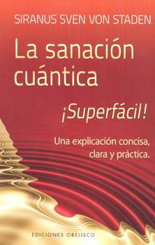 LA SANACIÓN CUÁNTICA SUPERFÁCIL