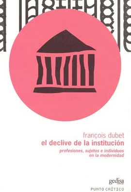 DECLIVE DE LA INSTITUCION, EL