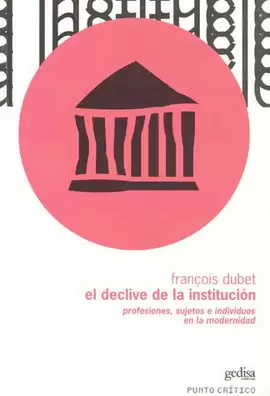 DECLIVE DE LA INSTITUCION, EL