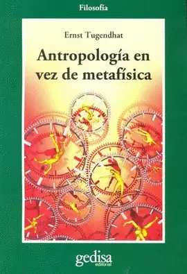 ANTROPOLOGIA EN VEZ DE METAFISICA